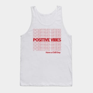 Positive Vibes and a Chill Day Tank Top